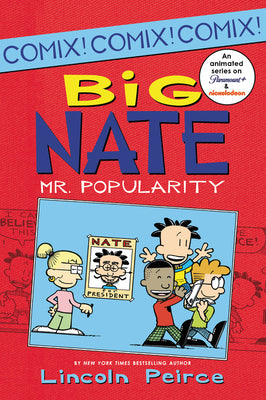 Big Nate: Mr. Popularity by Peirce, Lincoln