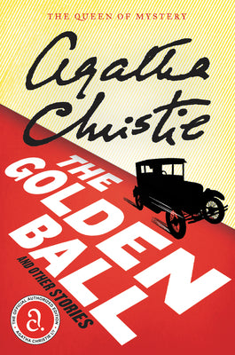 The Golden Ball And Other Stories by Christie, Agatha