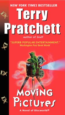 Moving Pictures: A Novel of Discworld by Pratchett, Terry