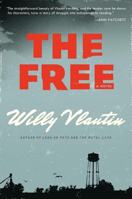 The Free by Vlautin, Willy