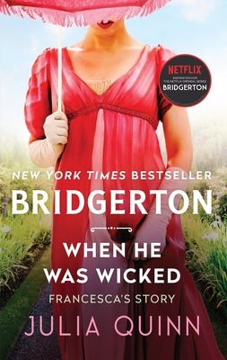 When He Was Wicked: Bridgerton by Quinn, Julia