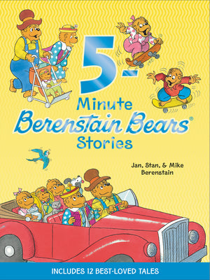 Berenstain Bears: 5-Minute Berenstain Bears Stories by Berenstain, Jan