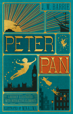 Peter Pan (Minalima Edition) (Lllustrated with Interactive Elements) by Barrie, James Matthew