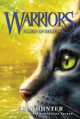 Warriors #3: Forest of Secrets by Hunter, Erin