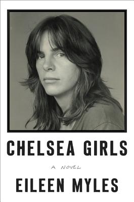 Chelsea Girls by Myles, Eileen