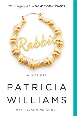 Rabbit: A Memoir by Williams, Patricia