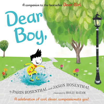 Dear Boy,: A Celebration of Cool, Clever, Compassionate You! by Rosenthal, Paris
