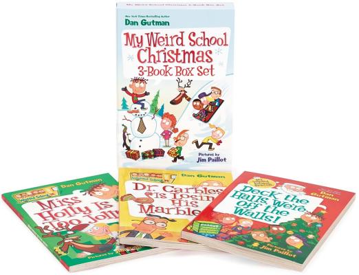 My Weird School Christmas Set: Miss Holly Is Too Jolly!, Dr. Carbles Is Losing His Marbles!, Deck the Halls, We're Off the Walls! by Gutman, Dan
