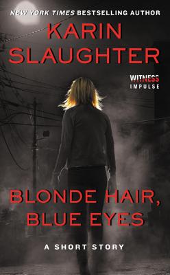 Blonde Hair, Blue Eyes by Slaughter, Karin