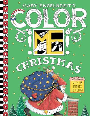 Mary Engelbreit's Color Me Christmas Coloring Book by Engelbreit, Mary