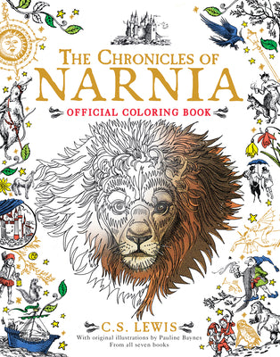 The Chronicles of Narnia Official Coloring Book: Coloring Book for Adults and Kids to Share by Lewis, C. S.