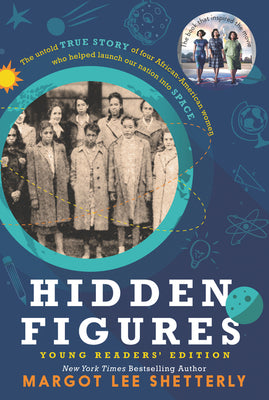 Hidden Figures Young Readers' Edition by Shetterly, Margot Lee