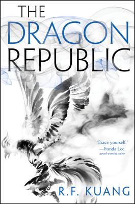 The Dragon Republic by Kuang, R. F.