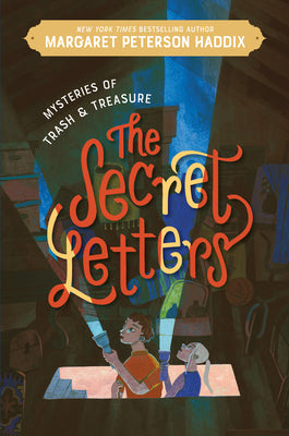 Mysteries of Trash and Treasure: The Secret Letters by Haddix, Margaret Peterson