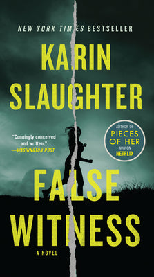 False Witness by Slaughter, Karin