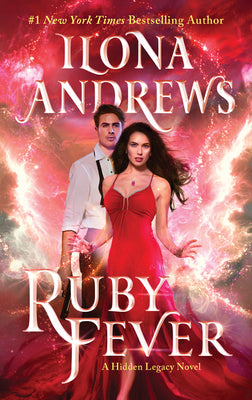 Ruby Fever: A Hidden Legacy Novel by Andrews, Ilona