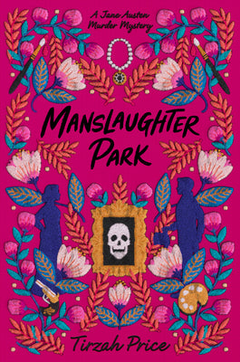 Manslaughter Park by Price, Tirzah