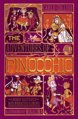 The Adventures of Pinocchio (Minalima Edition): (Ilustrated with Interactive Elements) by Collodi, Carlo
