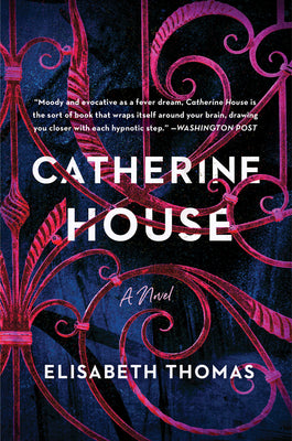 Catherine House by Thomas, Elisabeth