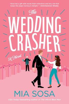 The Wedding Crasher by Sosa, Mia