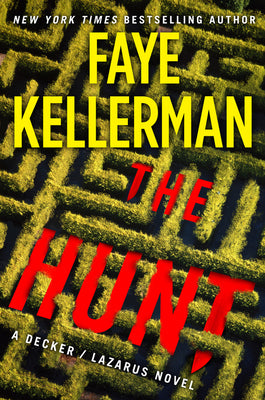 The Hunt: A Decker/Lazarus Novel by Kellerman, Faye