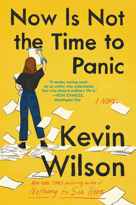 Now Is Not the Time to Panic by Wilson, Kevin