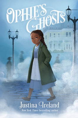 Ophie's Ghosts by Ireland, Justina