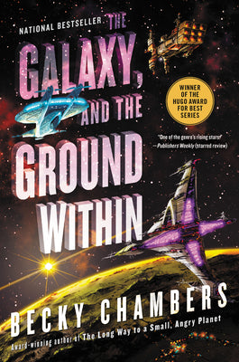 The Galaxy, and the Ground Within by Chambers, Becky