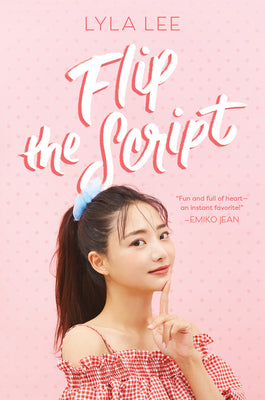 Flip the Script by Lee, Lyla