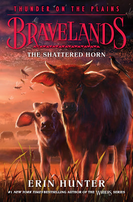 Bravelands: Thunder on the Plains #1: The Shattered Horn by Hunter, Erin