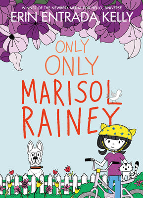 Only Only Marisol Rainey by Kelly, Erin Entrada