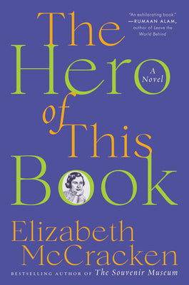 The Hero of This Book by McCracken, Elizabeth