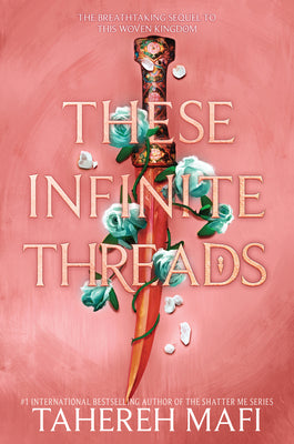 These Infinite Threads by Mafi, Tahereh