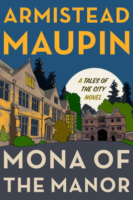 Mona of the Manor by Maupin, Armistead