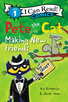 Pete the Cat: Making New Friends by Dean, James