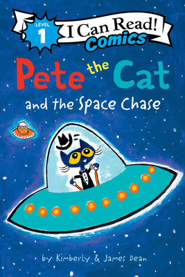Pete the Cat and the Space Chase by Dean, James