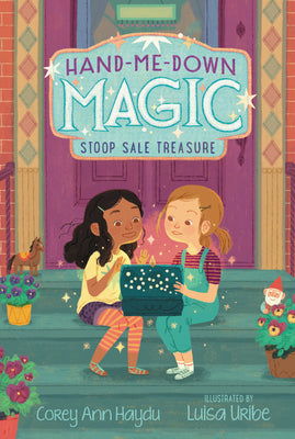 Hand-Me-Down Magic: Stoop Sale Treasure by Haydu, Corey Ann