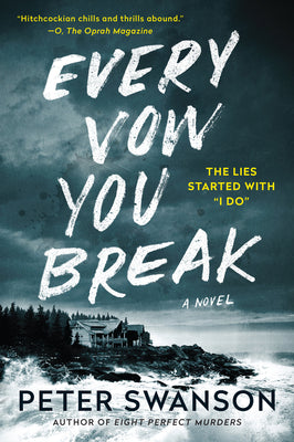 Every Vow You Break by Swanson, Peter