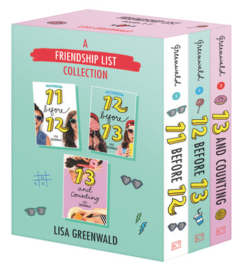 A Friendship List Collection 3-Book Box Set: 11 Before 12, 12 Before 13, 13 and Counting by Greenwald, Lisa