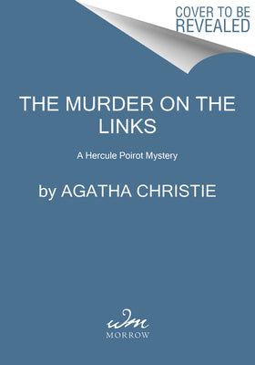 The Murder on the Links: A Hercule Poirot Mystery by Christie, Agatha