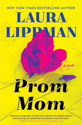 Prom Mom by Lippman, Laura