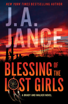 Blessing of the Lost Girls: A Brady and Walker Family Novel by Jance, J. A.