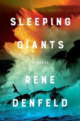 Sleeping Giants by Denfeld, Rene