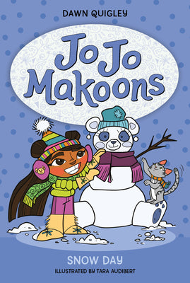 Jo Jo Makoons: Snow Day by Quigley, Dawn