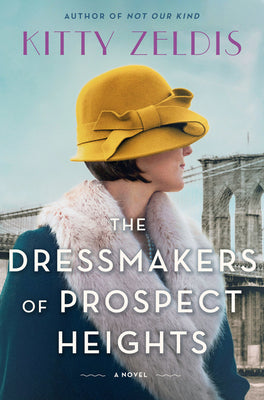The Dressmakers of Prospect Heights by Zeldis, Kitty