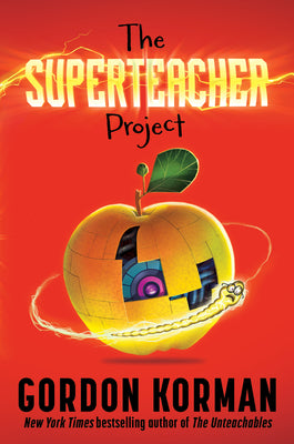 The Superteacher Project by Korman, Gordon