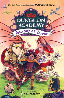 Dungeons & Dragons: Dungeon Academy: Tourney of Terror by Roux, Madeleine