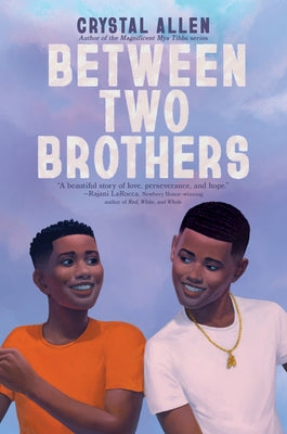 Between Two Brothers by Allen, Crystal