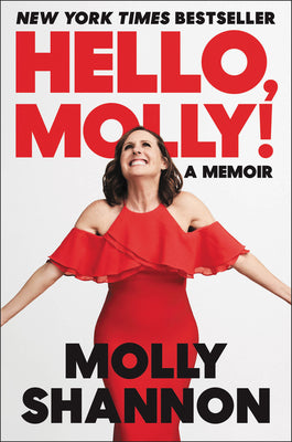 Hello, Molly!: A Memoir by Shannon, Molly