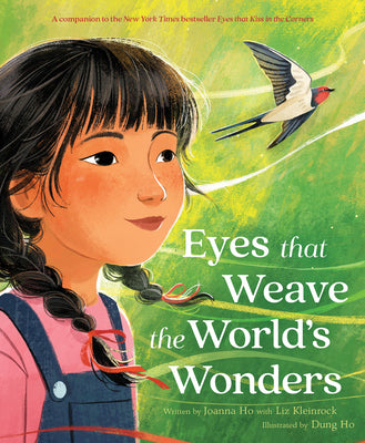 Eyes That Weave the World's Wonders by Ho, Joanna